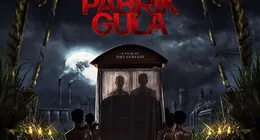 Sebelum Menonton, Ini Fakta Menarik Film Pabrik Gula Selengkapnya ...