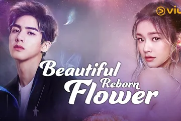 Sinopsis series Beautiful Reborn Flower.