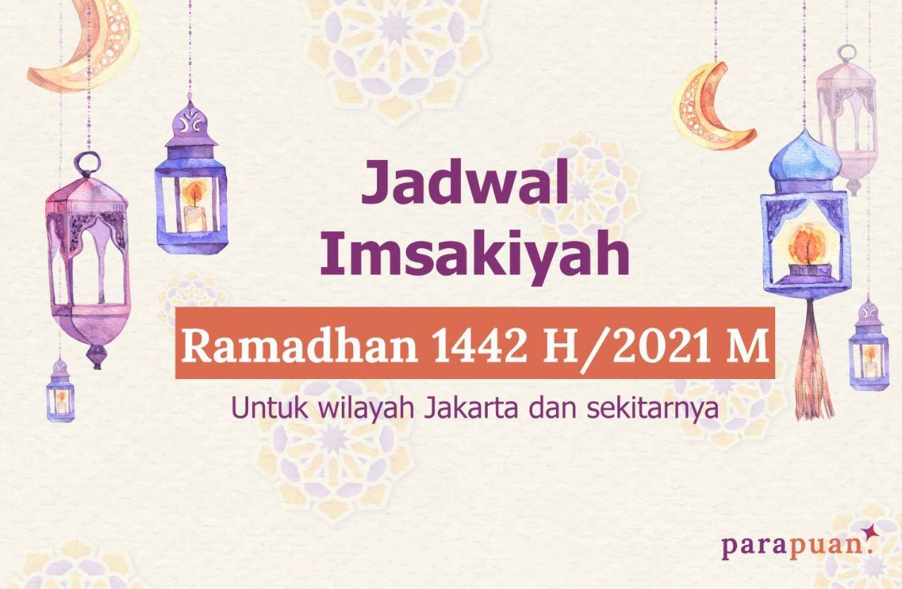 Berikut jadwal imsakiyah untuk Jakarta dan sekitarnya yang bisa Kawan Puan gunakan untuk acuan. Selamat puasa!