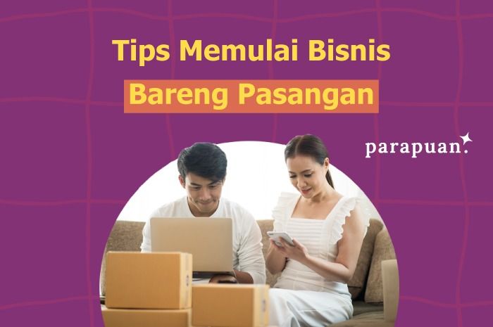 Membuka usaha berdua dengan pasangan enggak selamanya mudah. Pertimbangkan secara matang dan lakukan 3 hal ini!