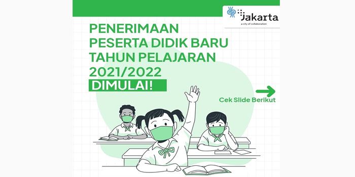 Berikut syarat dan tahapan seleksi penerimaan peserta didik baru (PPDB) jenjang SD tahun ajaran 2021/2022 DKI Jakarta.