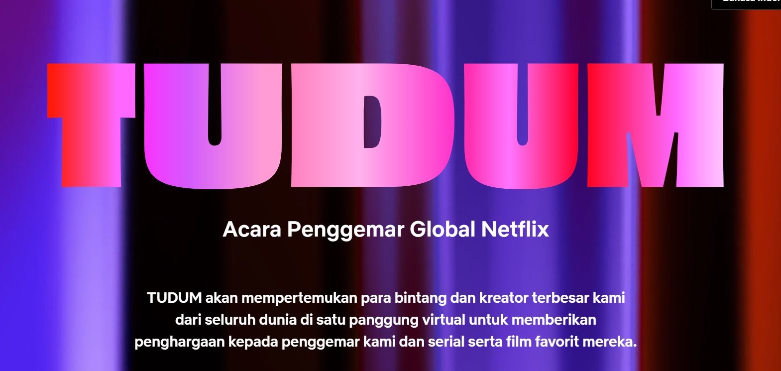Memanjakan penggemarnya, Netflix akan menghadirkan Tudum, yakni acara fan event yang akan dihadiri oleh banyak bintang ternama. 