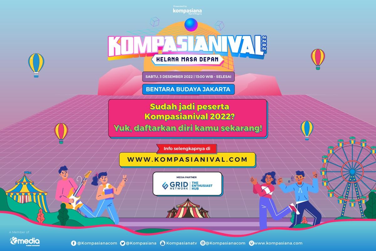 Para kreator konten dan komunitas, yuk ngumpul bareng di Kompasianival 2022 Kelana Masa Depan. Banyak kegiatan yang seru!!