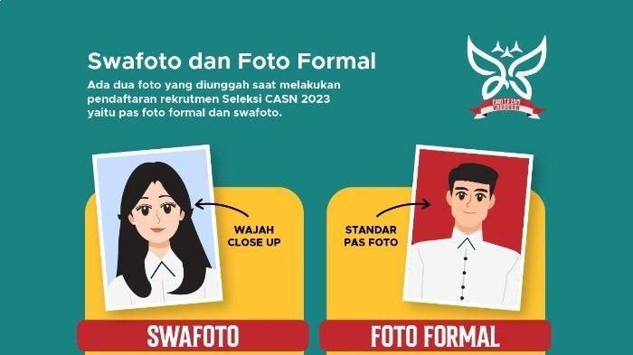 Jadi penilaian awal dalam seleksi administrasi, ini ketentuan pasfoto dan swafoto CPNS 2024 yang perlu kamu tahu!