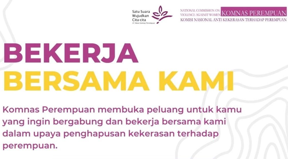Komisi Nasional Anti Kekerasan terhadap Perempuan membuka lowongan kerja. Simak informasi lengkapnya berikut ini!