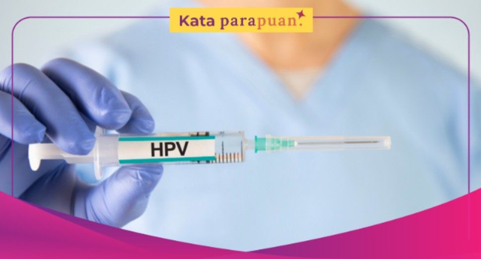 Kementerian Kesehatan berencana berikan vaksin HPV gratis untuk perempuan usia 10 tahun ke atas pada 2027 mendatang. Kenapa tidak sekarang?