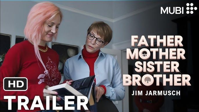 Sinopsis film Father Mother Sister Brother yang dibintangi Cate Blanchett, yang dapat standing ovation selama 5 menit di Festival Film Venice.