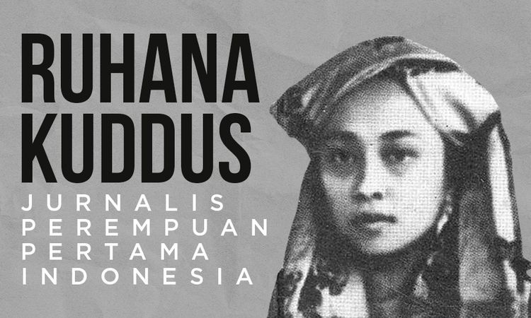 Berani lawan dominasi laki-laki, poligami, dan pernikahan dini melalui tulisannya, ini sosok Ruhana Kuddus yang juga Pahlawan Nasional...
