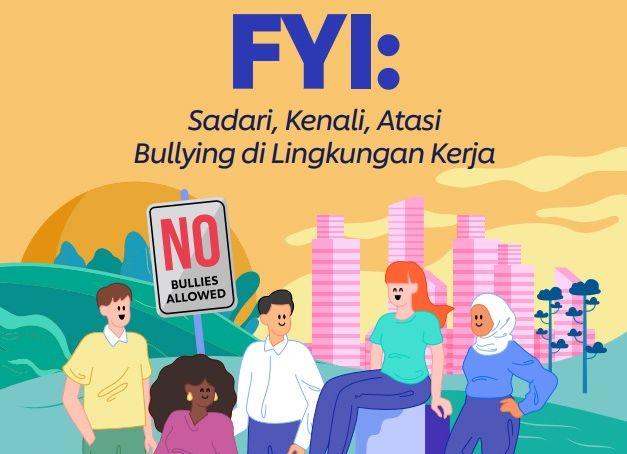 Penindasan atau bullying ini juga bisa terjadi di lingkungan kerja. Ini E-booklet Anti Workplace Bullying.