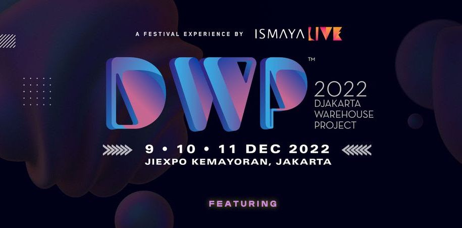 Ismaya Live merilis line up terbaru Djakarta Warehouse Project atau DWP 2022 yang akan digelar pada 9, 10, 11 Desember.