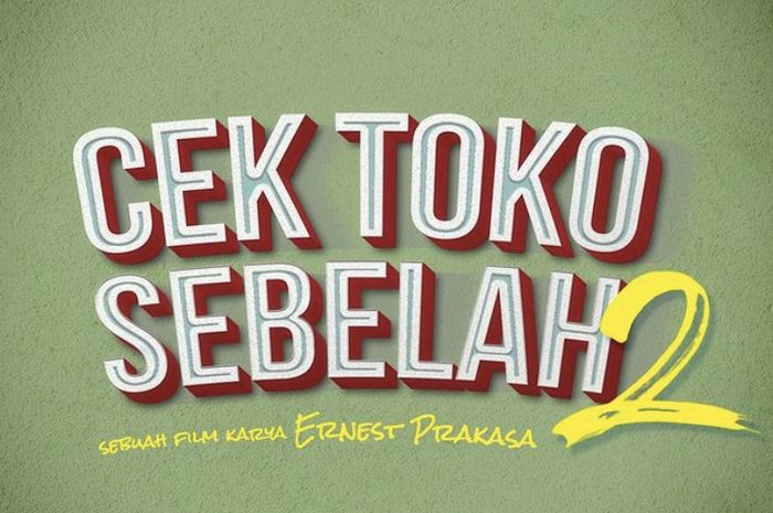 5 Film Karya Ernest Prakasa Dan Meira Anastasia, Ada Cek Toko Sebelah 2 ...